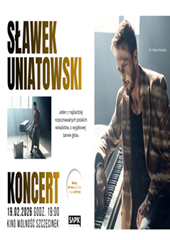 KONCERT: SŁAWEK UNIATOWSKI