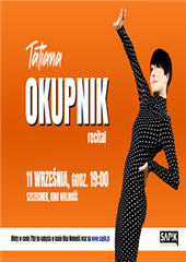 Koncert: TATIANA OKUPNIK