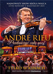 Andre Rieu - przetańczyć całą noc