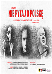 Koncert: Nie pytaj o Polskę